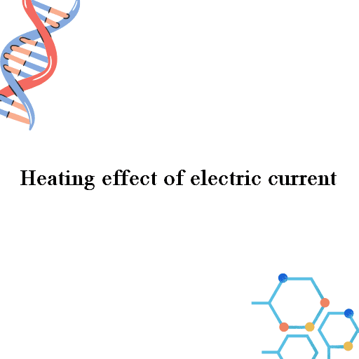 Heating effect of electric current